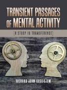 Transient Passages of Mental Activity