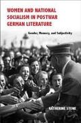 Women and National Socialism in Postwar German Literature