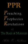 PPR - The Preaching, Prophecies, and Revelations of The Book of Mormon