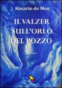 Il valzer sull'orlo del pozzo