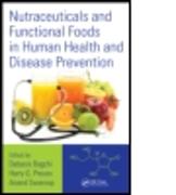 Nutraceuticals and Functional Foods in Human Health and Disease Prevention