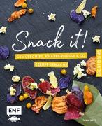 Snack it – Gemüsechips, Knabbernüsse und Co. selbst gemacht