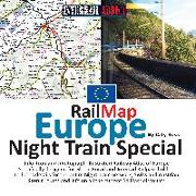 Railmap Europe - Night Train Special 2017: Specifically Designed for Global Interrail and Eurail Railpass Holders