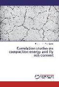 Correlation studies on compaction energy and fly ash content