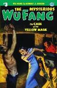 The Mysterious Wu Fang #3: The Case of the Yellow Mask