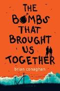 The Bombs That Brought Us Together