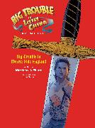 Big Trouble in Little China Illustrated Novel: BigTrouble in Merrie Olde England