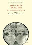 Feast, Fast or Famine: Food and Drink in Byzantium