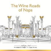 The Wine Roads of Napa: Wine-Inspired Coloring Book for Drinking-Age Roamers