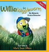 WILLIE THE WIGGLEWORM