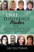 Dare to Be a Difference Maker 7