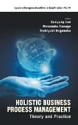 Holistic Business Process Management