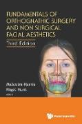 Fundamentals of Orthognathic Surgery and Non Surgical Facial Aesthetics