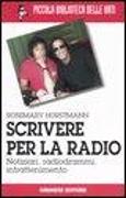 Scrivere per la radio. Notiziari, radiogrammi, intrattenimento