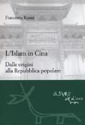 L'islam in Cina. Dalle origini alla Repubblica popolare