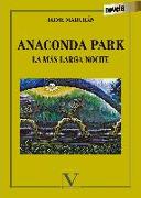 Anaconda Park : la más larga noche