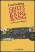 Chitty chitty bang bang. La macchina magica