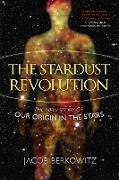 The Stardust Revolution