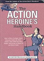 The Action Heroine's Handbook