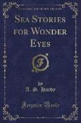 Sea Stories for Wonder Eyes (Classic Reprint)