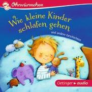 Wie kleine Kinder schlafen gehen und andere Geschichten (CD)