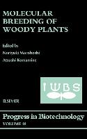 Molecular Breeding of Woody Plants