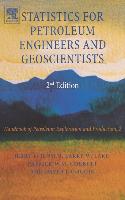 Statistics for Petroleum Engineers and Geoscientists