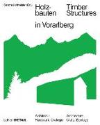 Holzbauten in Vorarlberg / Timber Structures in Vorarlberg