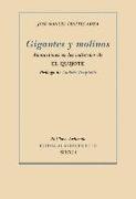 Gigantes y molinos : anotaciones en los márgenes de El Quijote