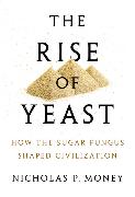 The Rise of Yeast 