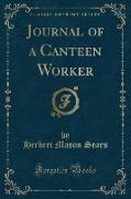 Journal of a Canteen Worker (Classic Reprint)