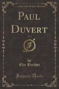Paul Duvert, Vol. 2 (Classic Reprint)