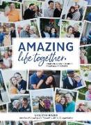 Amazing Life Together: Inspiring love stories from all 50 states