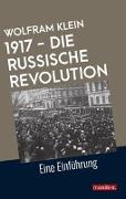 1917 - Die Russische Revolution