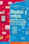 Redes y retos : estudios sobre la comunicación en la era digital