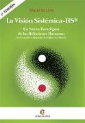 La visión sistémica HS : un nuevo paradigma de las relaciones humanas con los padres, la pareja, los hijos y los demás