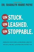 Unstuck. Unleashed. Unstoppable