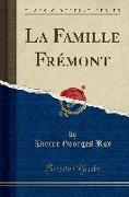La Famille Frémont (Classic Reprint)