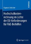 Hochschulkostenrechnung im Lichte der EU-Anforderungen für F&E-Beihilfen