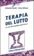 Terapia del lutto. La cura delle perdite significative