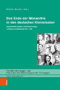 Das Ende der Monarchie in den deutschen Kleinstaaten