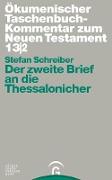 Ökumenischer Taschenbuchkommentar zum Neuen Testament / Der zweite Brief an die Thessalonicher