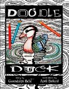 Doodle Duck: A Color Your Own Story Book