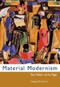 Material Modernism