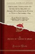 Circulaires, Instructions Et Autres Actes Relatifs aux Affaires Ecclésiastiques Depuis le Mois de Septembre 1824