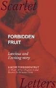 Forbidden Fruit - Luscious and Exciting story, and More Forbidden Fruit or Master Percy's Progress in and Beyond the Domestic Circle