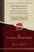Mittheilungen Aus Der Geschichte Der Evangelischen Kirche Des Elsasses, Vol. 1