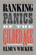 Banking Panics of the Gilded Age