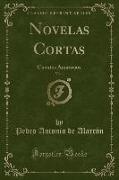 Novelas Cortas, Vol. 1