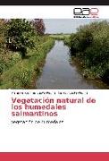 Vegetación natural de los humedales salmantinos